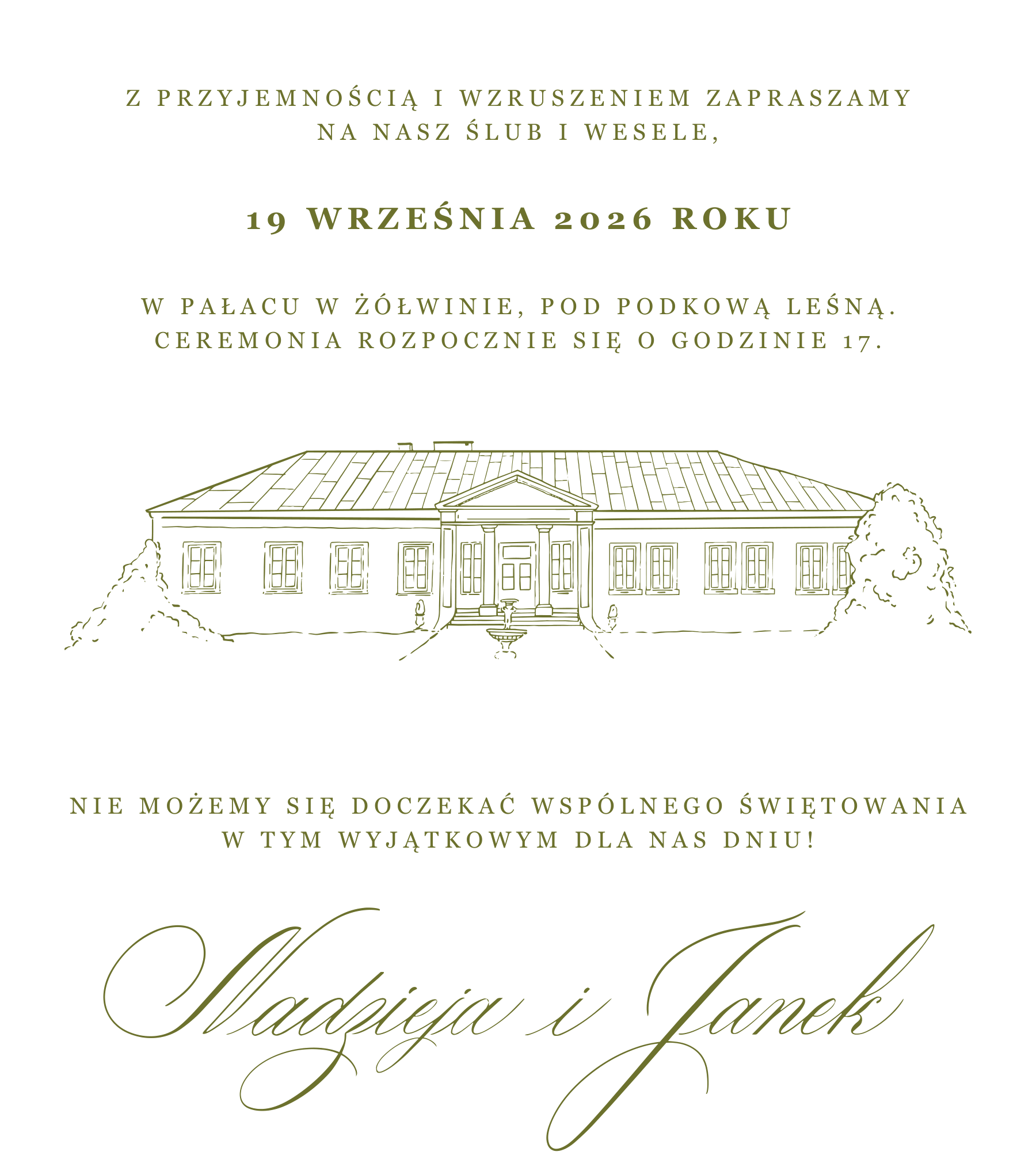 Z przyjemnością i wzruszeniem zapraszamy na nasz ślub i wesele, 19 września 2026 roku w Pałacu w Żółwinie. Nadzieja i Janek.